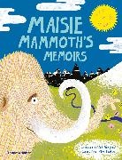 Rachel Elliot, Elliot Rachel, Rob Hodgson, Rob Hodgson, Hodgson Rob - Maisie Mammoth's Memoirs