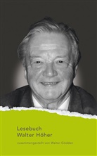 Walter Höher, Walter Gödden - Lesebuch Walter Höher