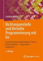 Christian Maurer - Nichtsequentielle und Verteilte Programmierung mit Go