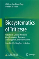 Bernard R. Baum, Jun-Liang Yang, Chi Yen - Biosystematics of Triticeae