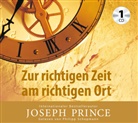 Joseph Prince, Philipp Schepmann - Zur richtigen Zeit am richtigen Ort, Audio-CD (Hörbuch)