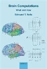 Edmund T Rolls, Edmund T. (Professor in the Department of C Rolls, Rolls Edmund T. - Brain Computations