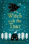 Olesya Salnikova Gilmore - The Witch and the Tsar