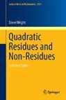 Steve Wright - Quadratic Residues and Non-Residues: Selected Topics