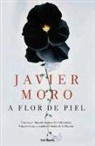 Javier Moro - A flor de piel