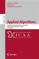 Rajat K. De, Prosenjit Gupta, Rajat K De, Subhas C. Nandy - Applied Algorithms