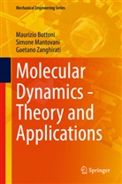 Maurizio Bottoni, Simone Mantovani, Ga Zanghirati, Gaetano Zanghirati - Molecular Dynamics - Theory and Applications