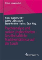 Nicole Burgermeister, Lalitha Chamakalayil, Esther Hutfless, Esther Hutfless u a, Barbara Zach - Psychoanalyse und soziale Ungleichheiten - Gesellschaftliche Machtverhältnisse auf der Couch
