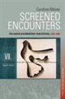 Caroline Moine, Caroline Moine - Screened Encounters