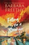 Barbara Freethy - Falling For A Stranger