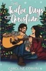 Caroline Corvin - The Twelve Days of Christian