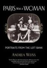 Andrea Weiss - Paris Was a Woman