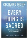Richard Rohr, Rohr Richard - Every Thing is Sacred