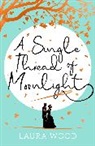 Laura Wood, Wood Laura, Scholastic - A Single Thread of Moonlight