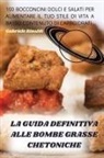 Gabriele Rinaldi - LA GUIDA DEFINITIVA ALLE BOMBE GRASSE CHETONICHE