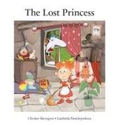 Christer Barregren - THE LOST PRINCESS A story about family and love and how sometimes you must get lost to find your true path