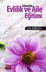 Ali Eren - Islamda Evlilik ve Aile Egitimi Ciltli