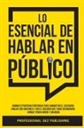 Professional SKZ Publishing - Lo Esencial De Hablar En Público