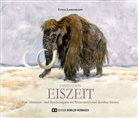 Ernst Lauermann - Faszination EISZEIT