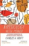 Charles H. Kraft, John Jay Travis - Missiology with Power