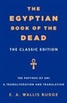 E A Wallis Budge - The Egyptian Book of the Dead