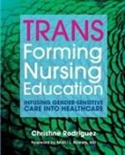 Christine Rodriguez - Transforming Nursing Education