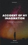 Avery Hazael - Accident of My Imagination