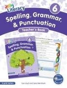 Sue Lloyd, Sara Wernham - Spelling, Grammar, & Punctuation Teacher&rsquo;s Book 6