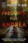 Noelle West - Pregunta Por Andrea