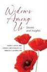 Karen S. Justice, Rebecca K. LaChance, Karen R. Smith-Racicot - Widows Among Us