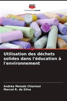 Andréa Meiado Chiarioni, Marcel R. da Silva - Utilisation des déchets solides dans l'éducation à l'environnement