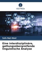 Safa Naji Abed - Eine interdisziplinäre, gattungsübergreifende linguistische Analyse