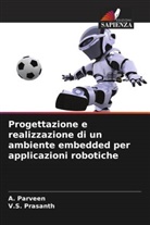 A. Parveen, V. S. Prasanth, V.S. Prasanth - Progettazione e realizzazione di un ambiente embedded per applicazioni robotiche