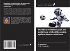 A. Parveen, V. S. Prasanth - Diseño y construcción de entornos embebidos para aplicaciones robóticas