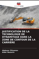 Aider Nazarov, Abdunor Zhiyanov - JUSTIFICATION DE LA TECHNOLOGIE DE DYNAMITAGE DANS LA ZONE DE CONTOUR DE LA CARRIÈRE