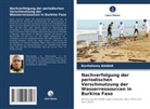 Barthélemy Bawar - Nachverfolgung der periodischen Verschmutzung der Wasserressourcen in Burkina Faso