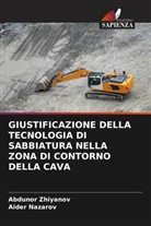 Aider Nazarov, Abdunor Zhiyanov - GIUSTIFICAZIONE DELLA TECNOLOGIA DI SABBIATURA NELLA ZONA DI CONTORNO DELLA CAVA