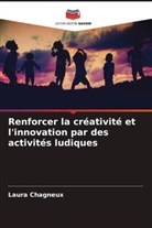 Laura Chagneux - Renforcer la créativité et l'innovation par des activités ludiques