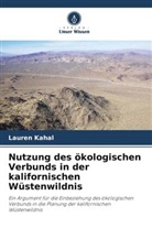 Lauren Kahal - Nutzung des ökologischen Verbunds in der kalifornischen Wüstenwildnis