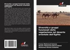 Monier Mohamed Abd El-Ghani, Mohamed Ahmed Gadallah, Fawzy Mahmoud Salama - Diversità e gruppi funzionali della vegetazione nel deserto orientale dell'Egitto