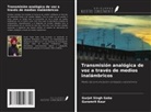 Gurjot Singh Gaba, Guramrit Kaur - Transmisión analógica de voz a través de medios inalámbricos