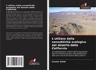 Lauren Kahal - L'utilizzo della connettività ecologica nel deserto della California