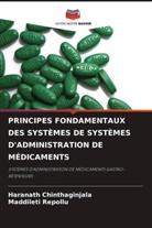 Haranath Chinthaginjala, MADDILETI REPOLLU - PRINCIPES FONDAMENTAUX DES SYSTÈMES DE SYSTÈMES D'ADMINISTRATION DE MÉDICAMENTS