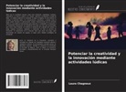 Laura Chagneux - Potenciar la creatividad y la innovación mediante actividades lúdicas