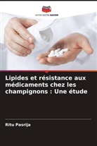 Ritu Pasrija - Lipides et résistance aux médicaments chez les champignons : Une étude