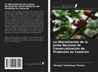 Mengnjo Tardzenyuy Thomas - La liberalización de la Junta Nacional de Comercialización de Productos en Camerún