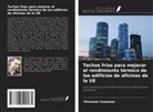 Vincenzo Costanzo - Techos fríos para mejorar el rendimiento térmico de los edificios de oficinas de la UE