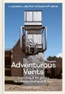 Lucy Lavers, Judy Ovens, Suzanna Prizeman - Adventurous Vents