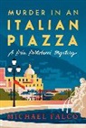 Michael Falco - Murder in an Italian Piazza