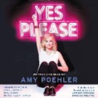 Amy Poehler, Carol Burnett, Amy Poehler, Mike Schur, Kathleen Turner - Yes Please (Audio book)